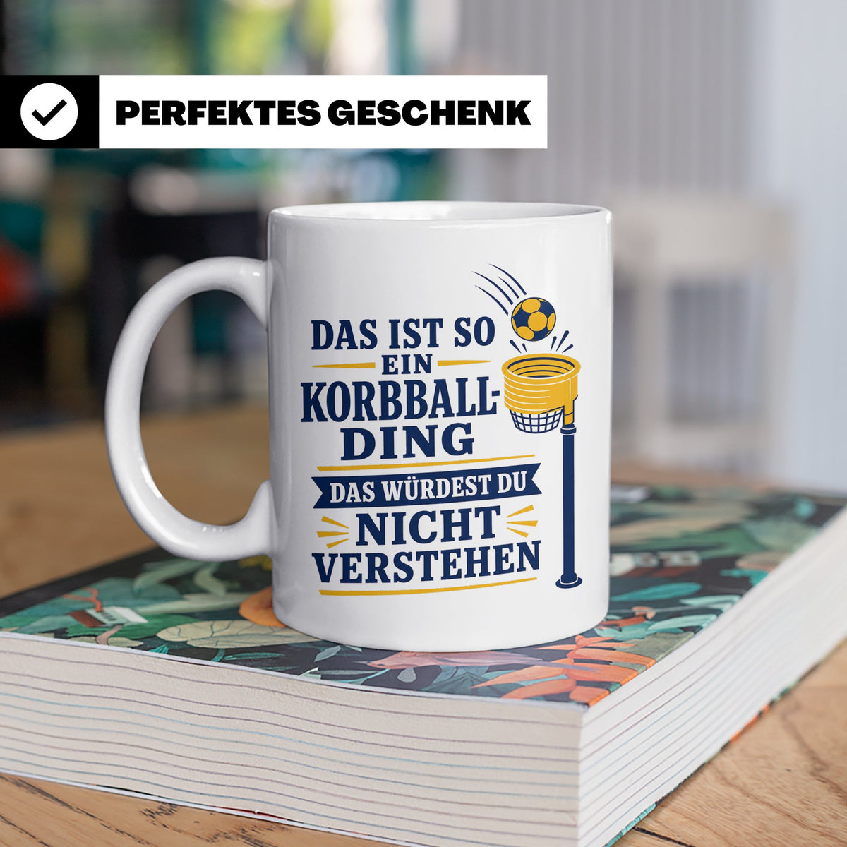Korbball Tasse Das ist so ein Korbball Ding das würdest du n – Weiß [farbe:weiß]