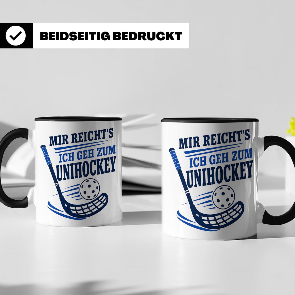 Unihockey Tasse Mir reichts ich geh zum Unihockey - Geschenk – Schwarz [farbe:schwarz]