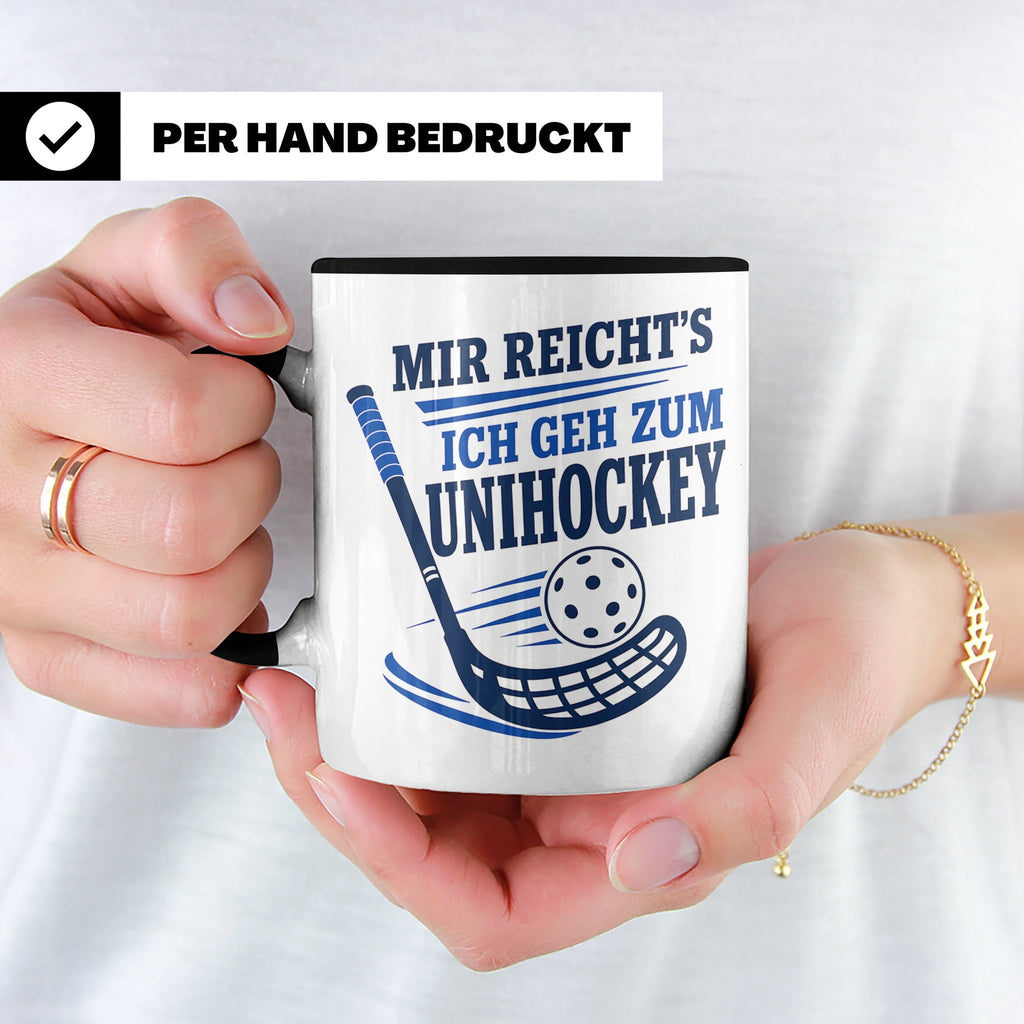 Unihockey Tasse Mir reichts ich geh zum Unihockey - Geschenk – Schwarz [farbe:schwarz]