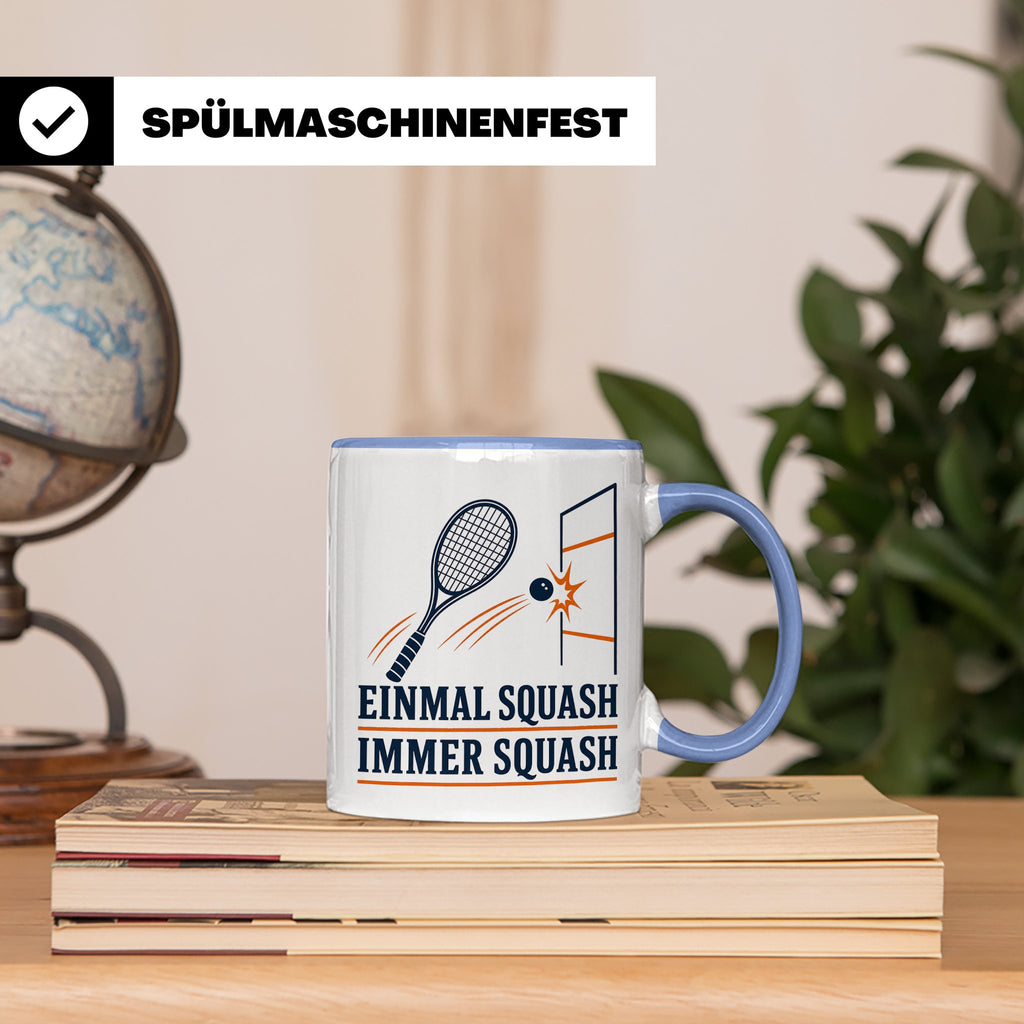 Tasse Einmal Squash immer Squash - Geschenk für Squashspiele – Blau [farbe:blau]