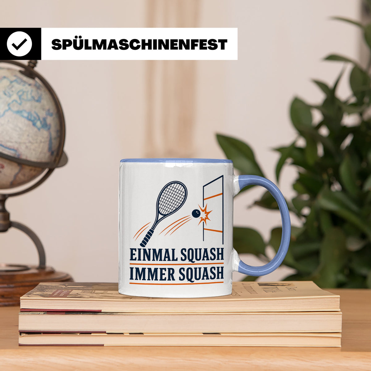 Tasse Einmal Squash immer Squash - Geschenk für Squashspiele – Blau [farbe:blau]