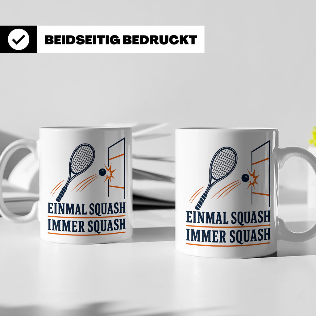 Tasse Einmal Squash immer Squash - Geschenk für Squashspiele – Weiß [farbe:weiß]