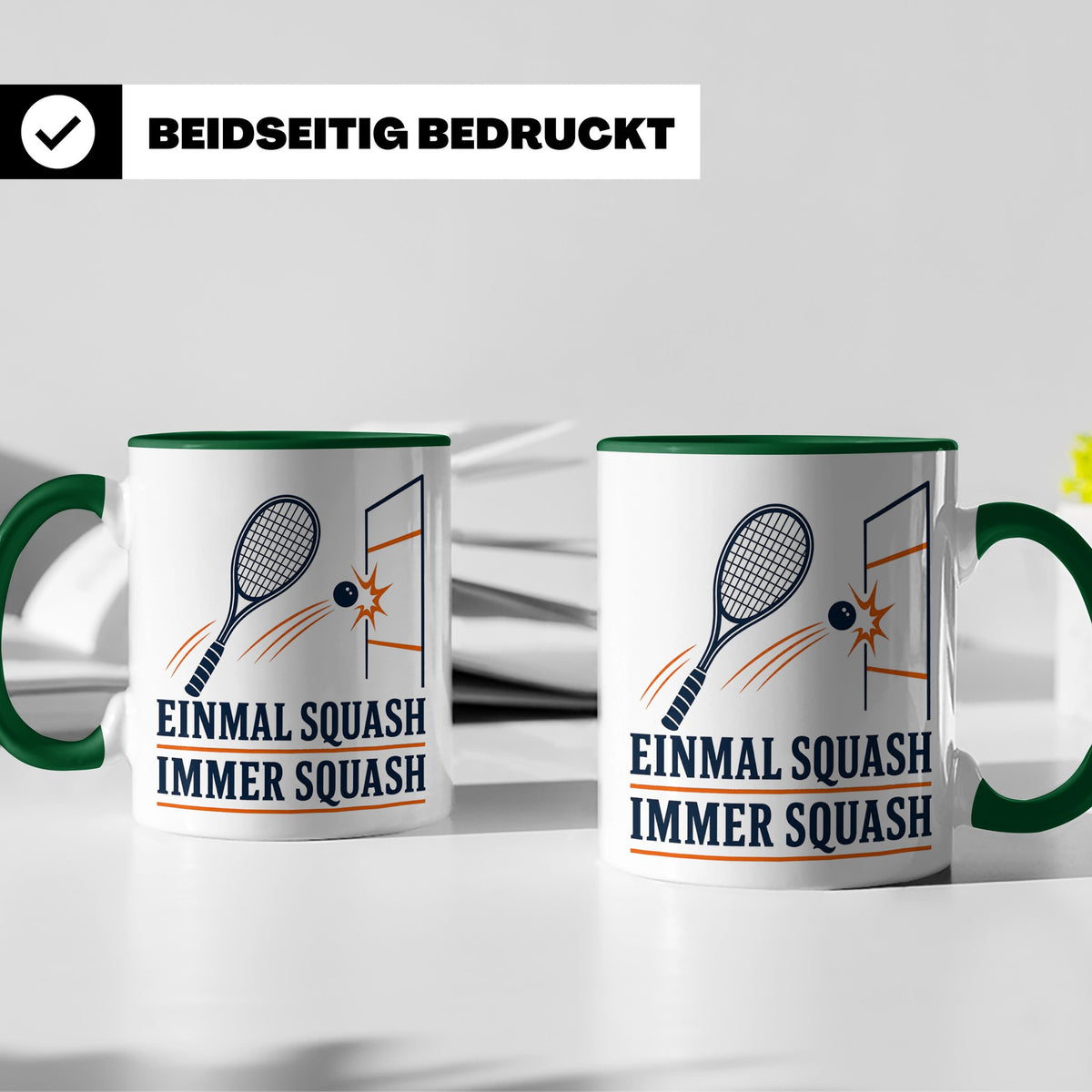 Tasse Einmal Squash immer Squash - Geschenk für Squashspiele – Grün [farbe:grün]