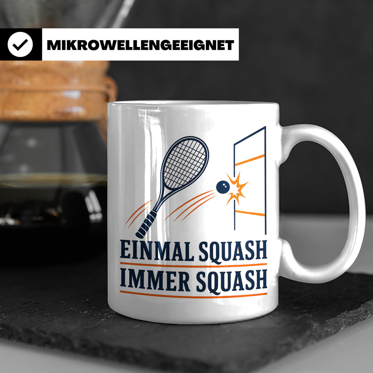 Tasse Einmal Squash immer Squash - Geschenk für Squashspiele – Weiß [farbe:weiß]