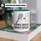 Tasse Einmal Squash immer Squash - Geschenk für Squashspiele – Grün [farbe:grün]