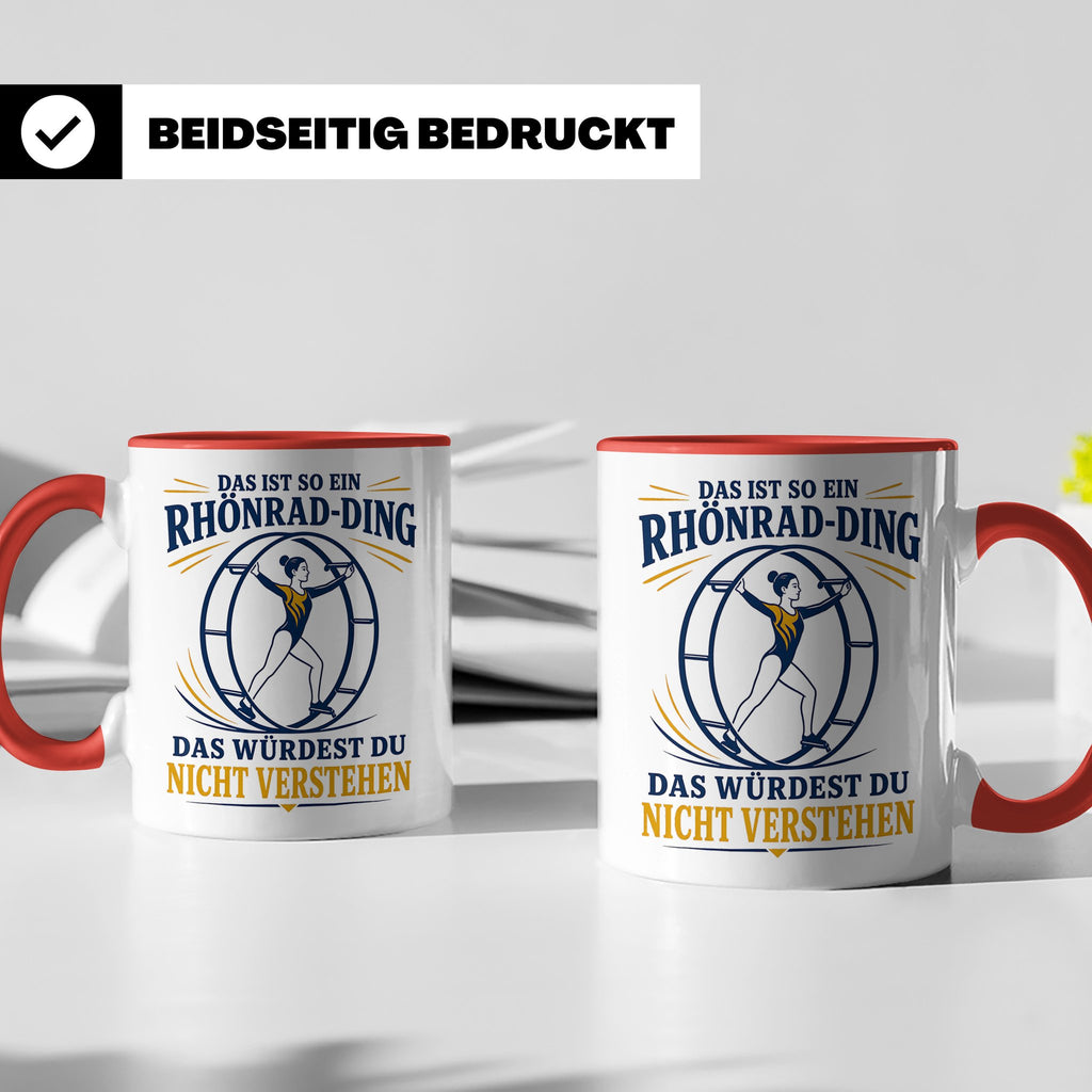 Rhönrad Tasse Das ist so ein Rhönrad Ding das würdest du nic – Rot [farbe:rot]