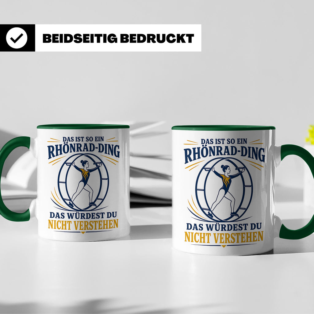 Rhönrad Tasse Das ist so ein Rhönrad Ding das würdest du nic – Grün [farbe:grün]