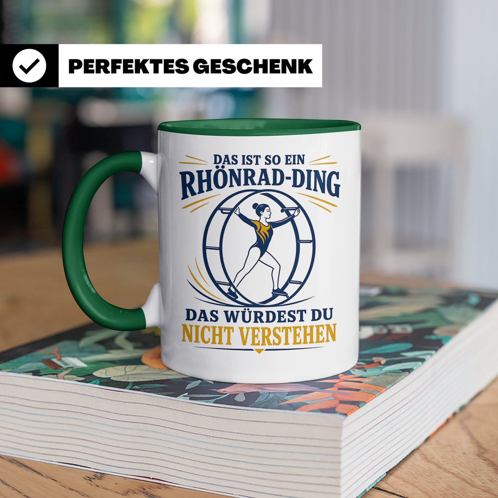 Rhönrad Tasse Das ist so ein Rhönrad Ding das würdest du nic – Grün [farbe:grün]
