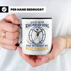 Rhönrad Tasse Das ist so ein Rhönrad Ding das würdest du nic – Schwarz [farbe:schwarz]
