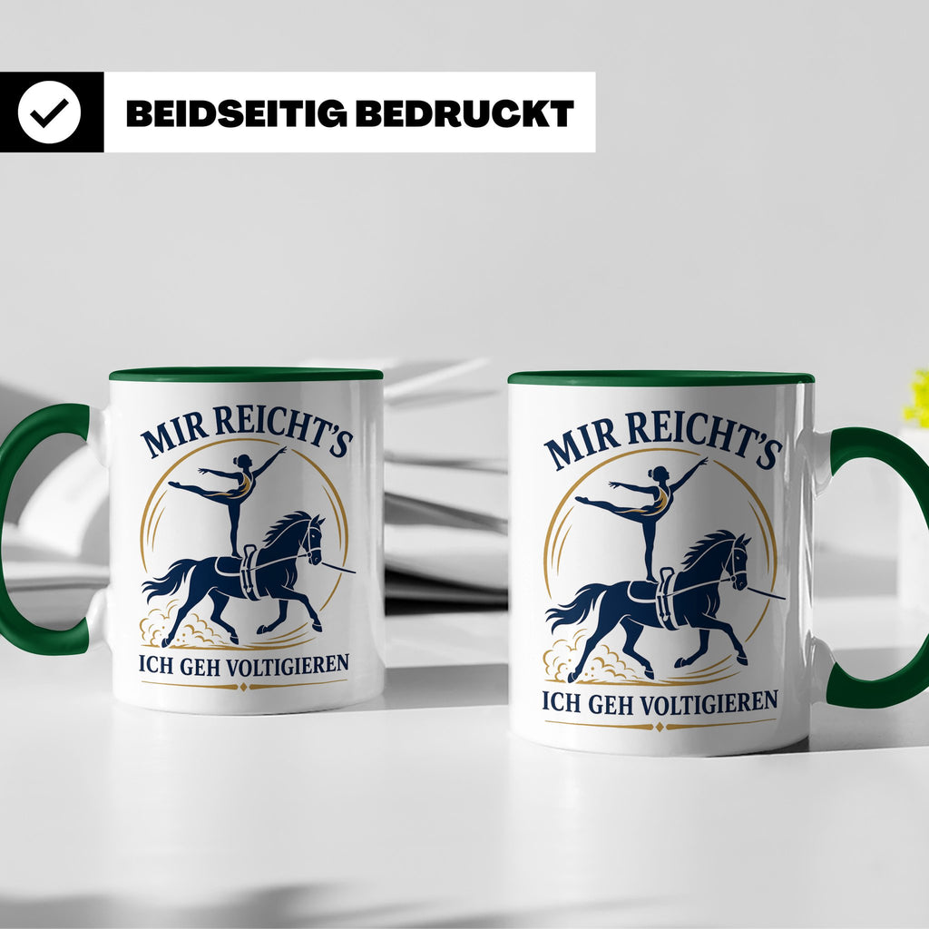 Voltigieren Tasse Mir reichts ich geh voltigieren - Geschenk – Grün [farbe:grün]
