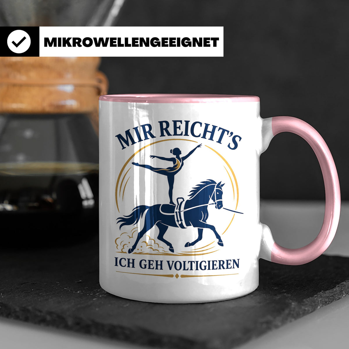 Voltigieren Tasse Mir reichts ich geh voltigieren - Geschenk – Rosa [farbe:rosa]