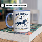 Voltigieren Tasse Mir reichts ich geh voltigieren - Geschenk – Blau [farbe:blau]