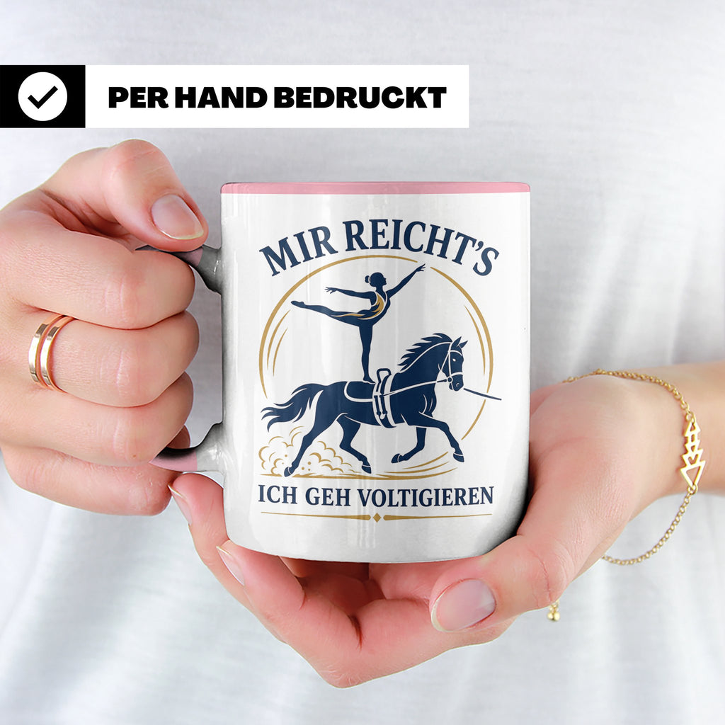 Voltigieren Tasse Mir reichts ich geh voltigieren - Geschenk – Rosa [farbe:rosa]