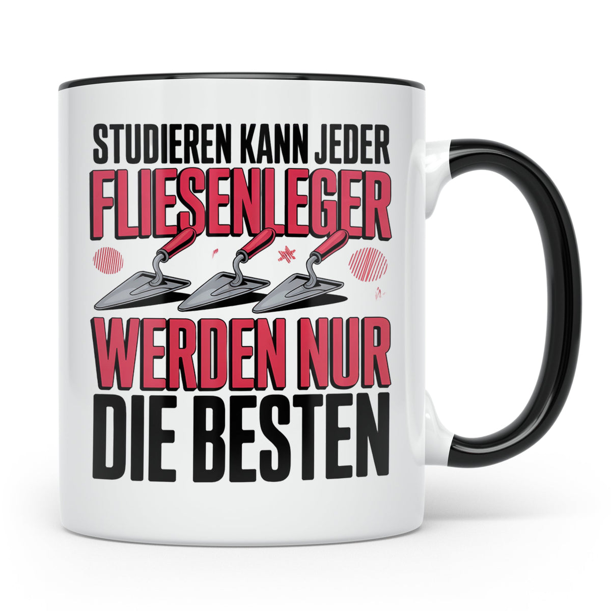 Fliesenleger Tasse - Studium? Top Handwerker Geschenkidee! F – Schwarz [farbe:schwarz]