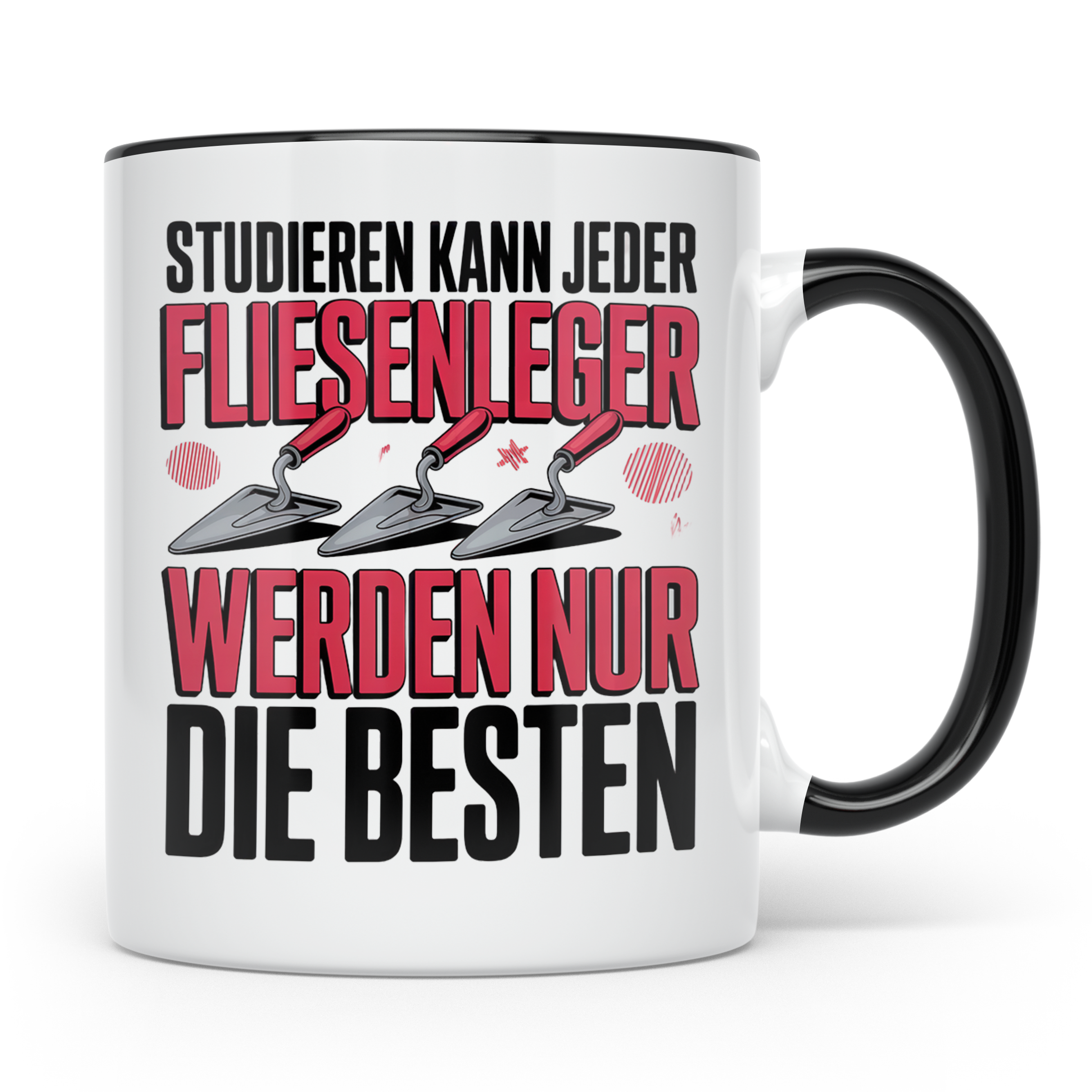 Fliesenleger Tasse - Studium? Top Handwerker Geschenkidee! F – Schwarz [farbe:schwarz]
