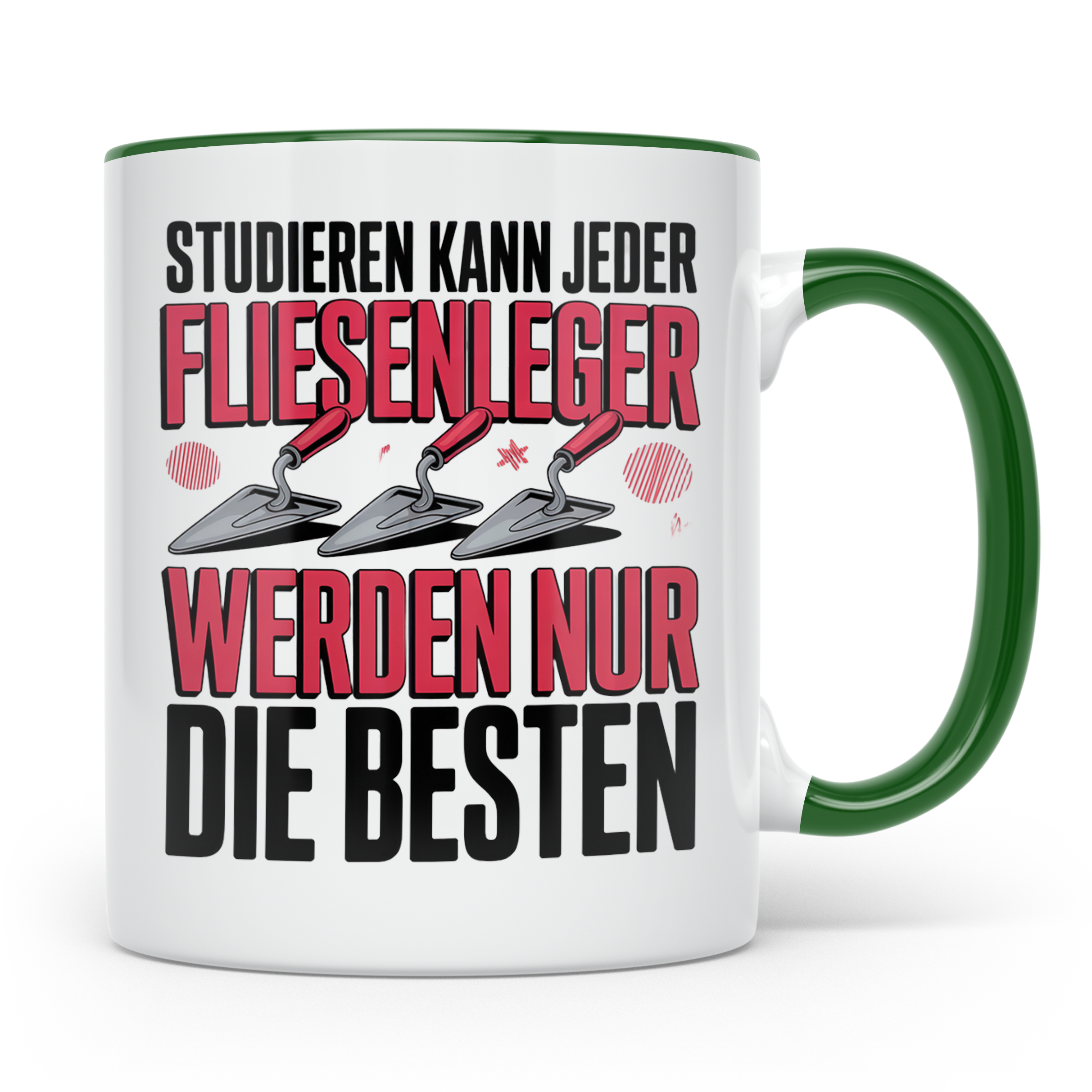 Fliesenleger Tasse - Studium? Top Handwerker Geschenkidee! F – Grün [farbe:grün]