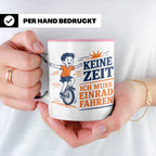 Einrad Tasse Keine Zeit ich muss Einrad fahren - Geschenk fü – Rosa [farbe:rosa]