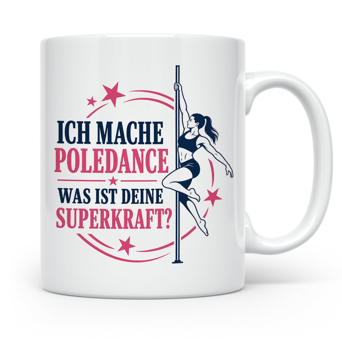 Poledance Tasse Ich mache Poledance was ist deine Superkraft – Weiß [farbe:weiß]