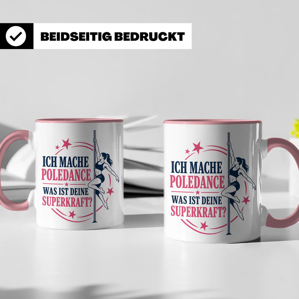 Poledance Tasse Ich mache Poledance was ist deine Superkraft – Rosa [farbe:rosa]