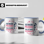 Poledance Tasse Ich mache Poledance was ist deine Superkraft – Blau [farbe:blau]