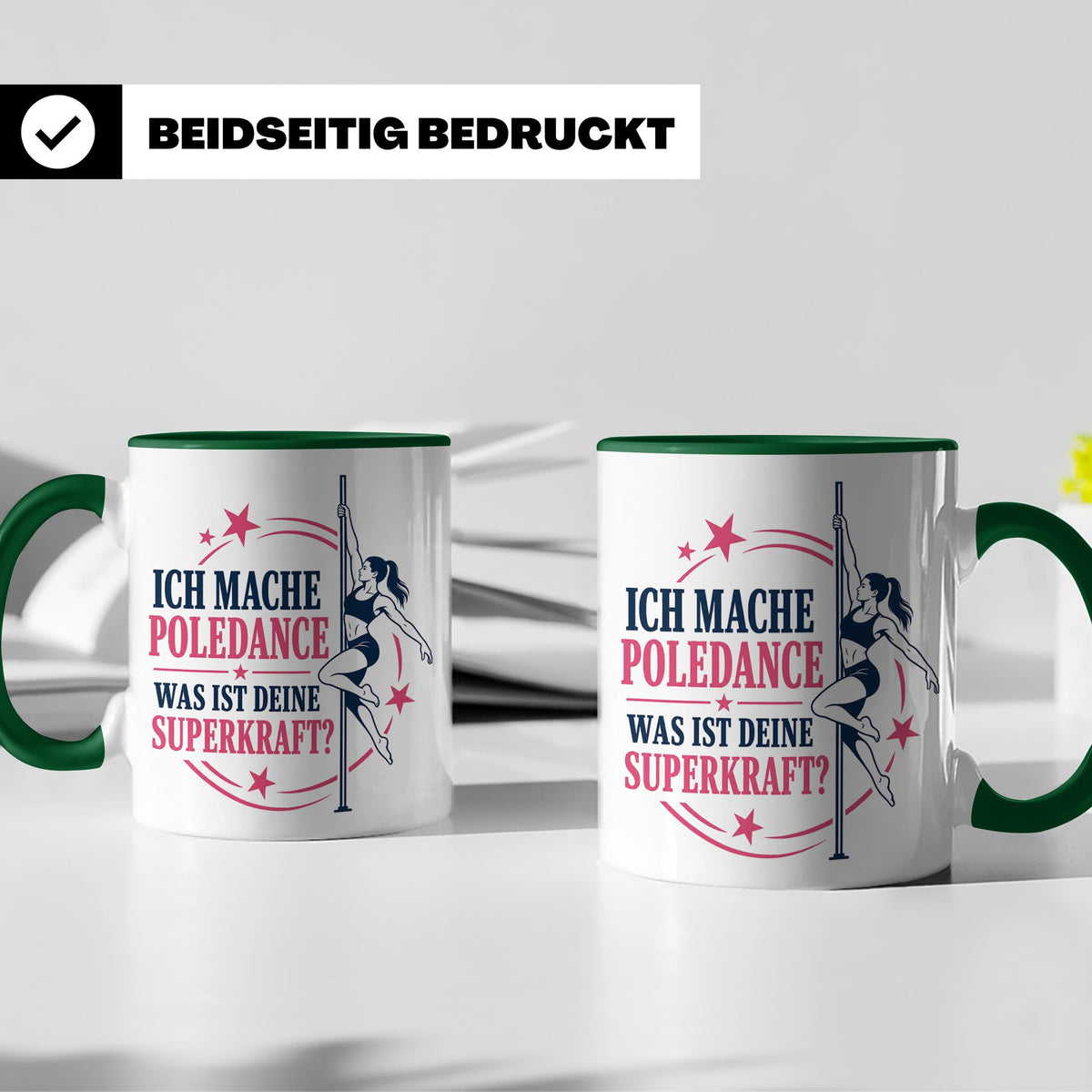 Poledance Tasse Ich mache Poledance was ist deine Superkraft – Grün [farbe:grün]