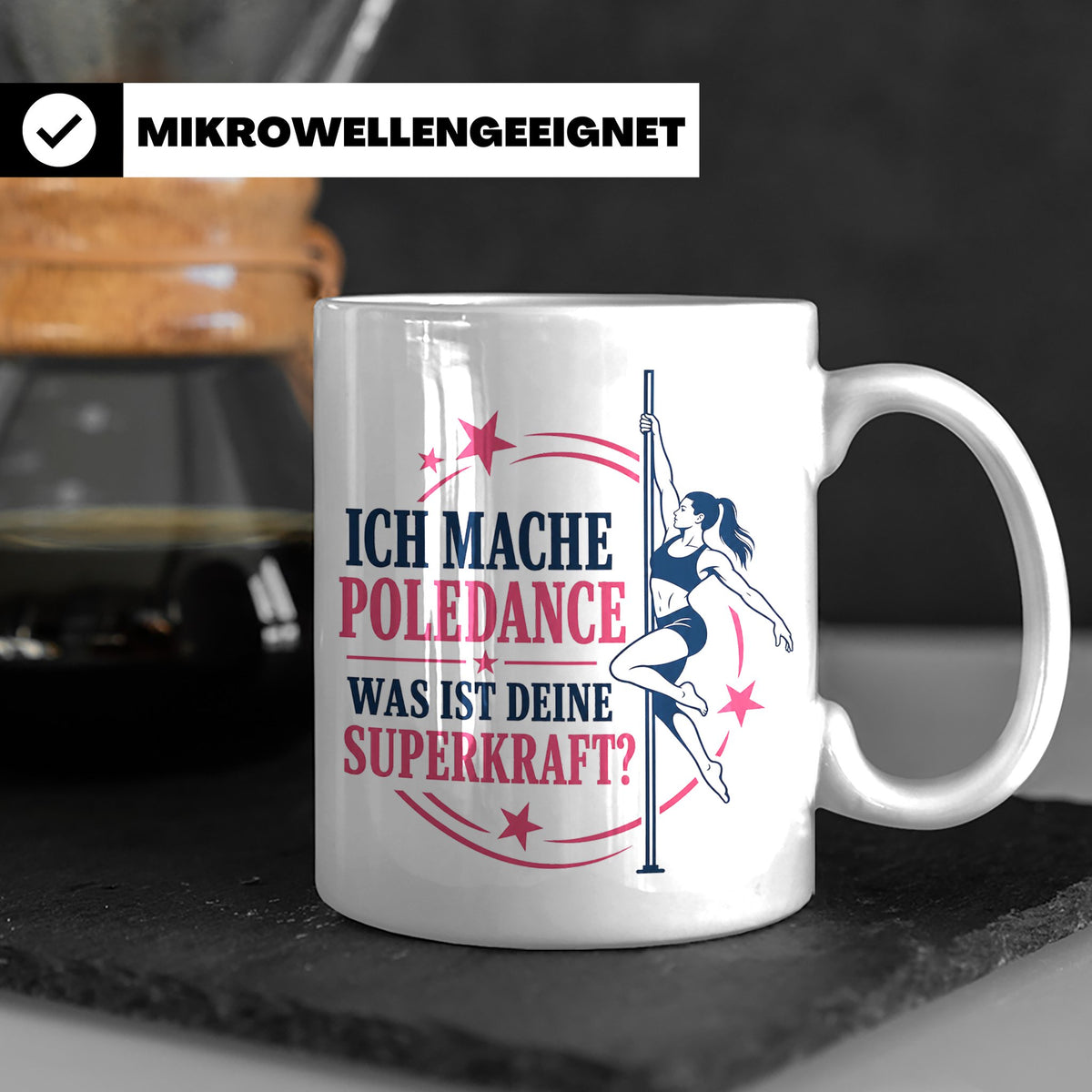 Poledance Tasse Ich mache Poledance was ist deine Superkraft – Weiß [farbe:weiß]