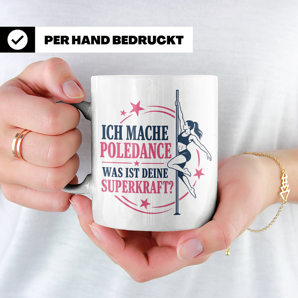 Poledance Tasse Ich mache Poledance was ist deine Superkraft – Weiß [farbe:weiß]