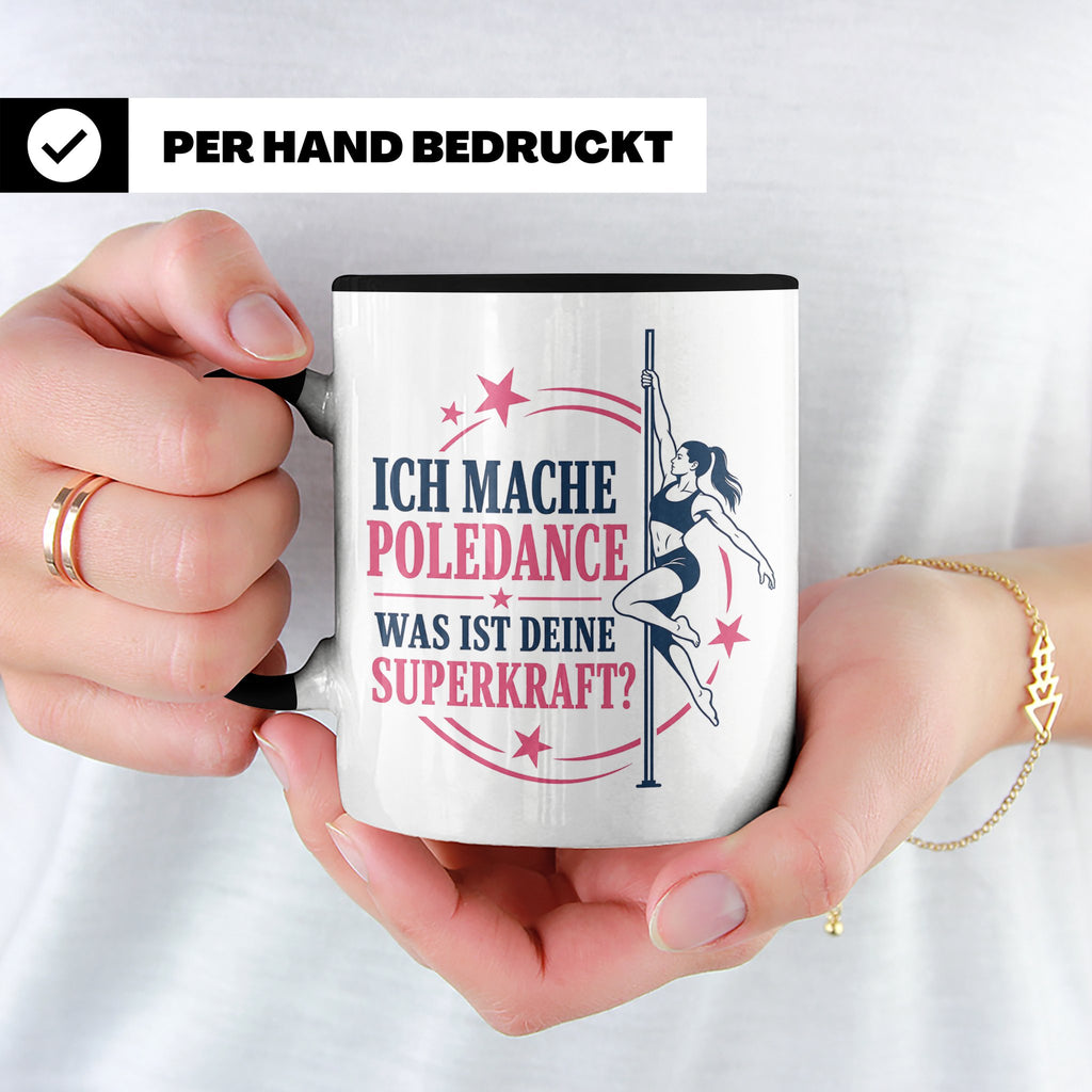 Poledance Tasse Ich mache Poledance was ist deine Superkraft – Schwarz [farbe:schwarz]