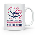 Rhythmische Sportgymnastik Tasse Studieren kann jeder RSG nu – Weiß [farbe:weiß]