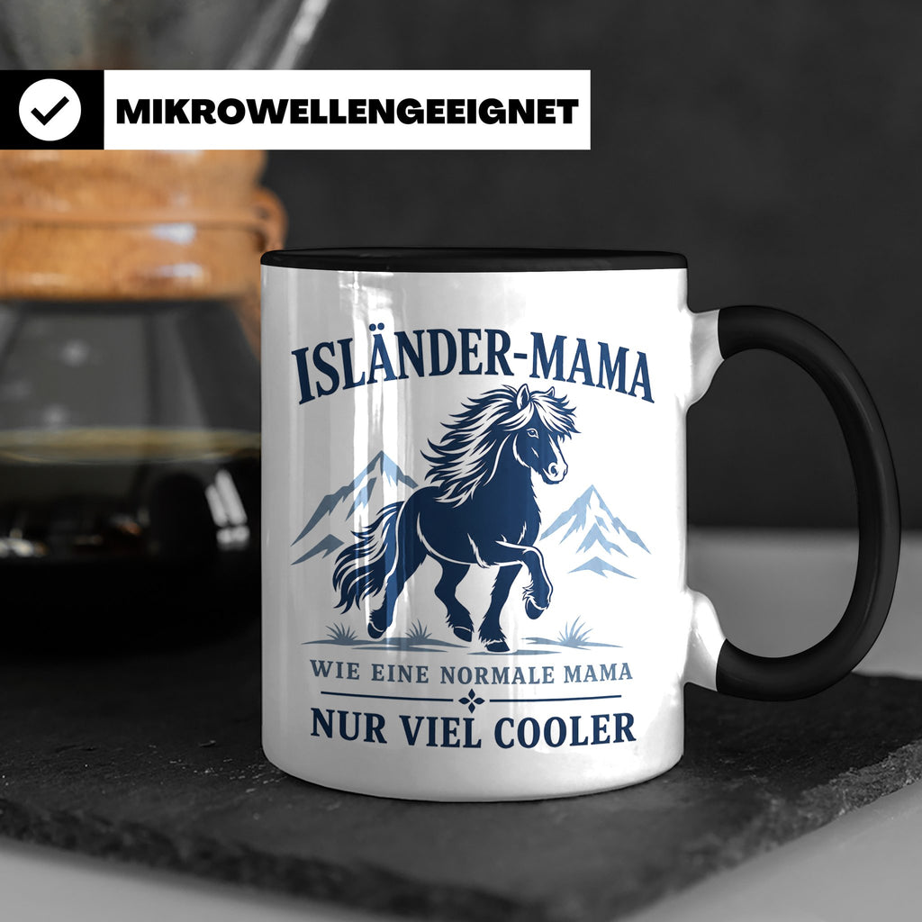 Islandpferd Tasse Isländer Mama wie eine normale Mama nur vi – Schwarz [farbe:schwarz]
