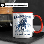 Islandpferd Tasse Isländer Mama wie eine normale Mama nur vi – Rot [farbe:rot]