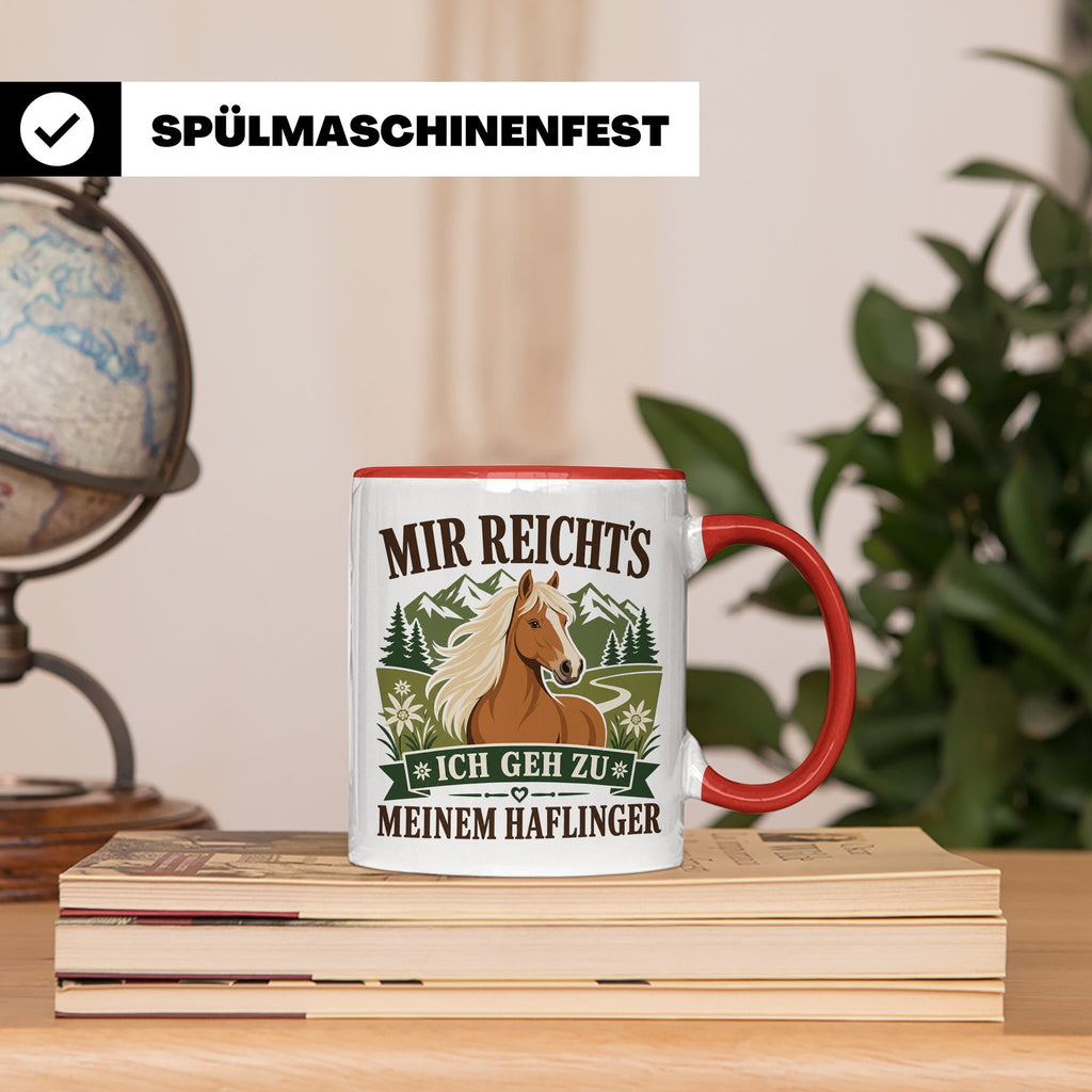 Haflinger Tasse Mir reichts ich geh zu meinem Haflinger - Ge – Rot [farbe:rot]