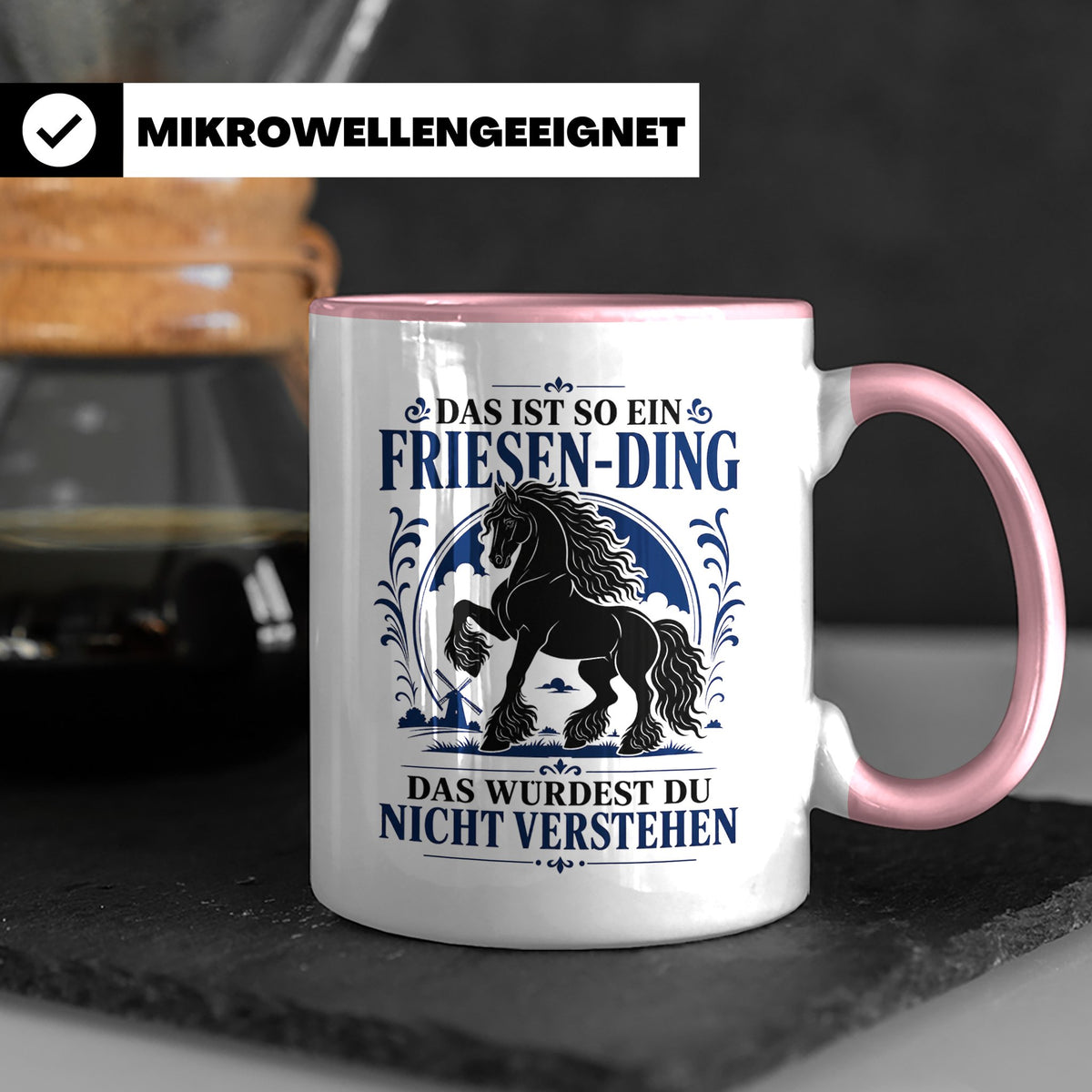 Friese Tasse Das ist so ein Friesen Ding das würdest du nich – Rosa [farbe:rosa]