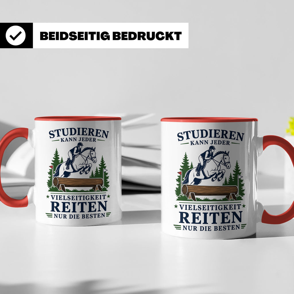 Vielseitigkeit Tasse Studieren kann jeder Vielseitigkeit rei – Rot [farbe:rot]