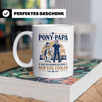 Pony Papa Tasse Wie ein normaler Papa nur viel cooler - Gesc – Weiß [farbe:weiß]