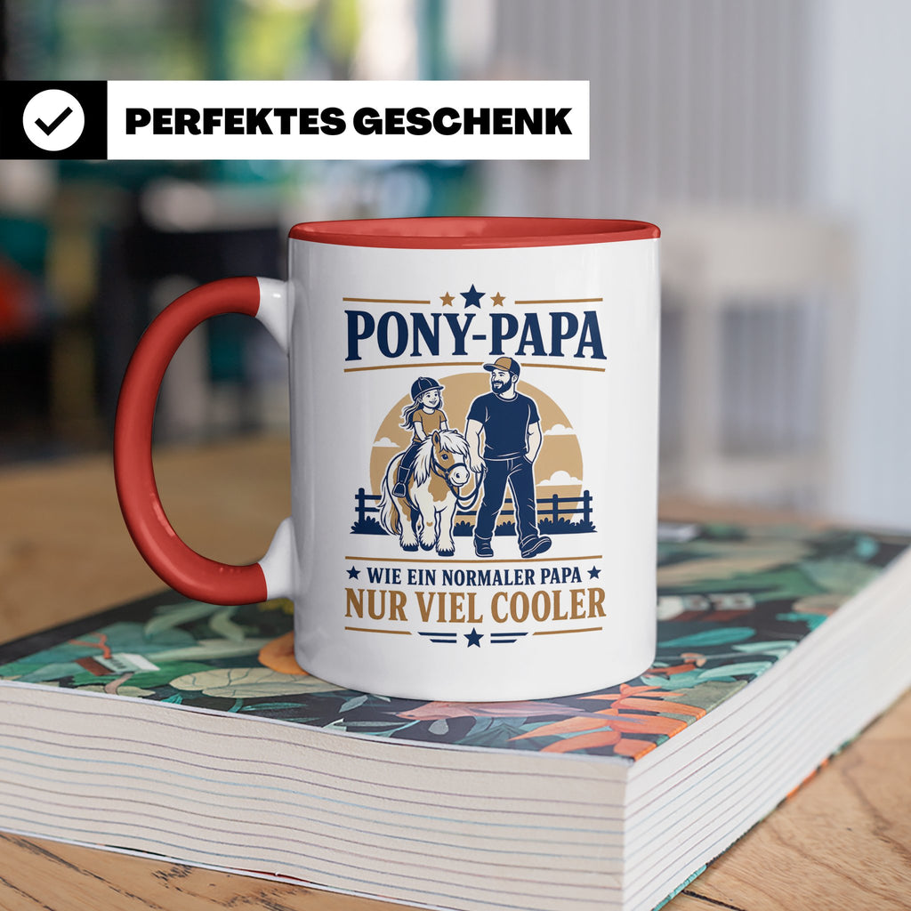 Pony Papa Tasse Wie ein normaler Papa nur viel cooler - Gesc – Rot [farbe:rot]