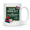 Englischlehrerin Tasse Alles wird gut die Englischlehrerin i – Weiß [farbe:weiß]