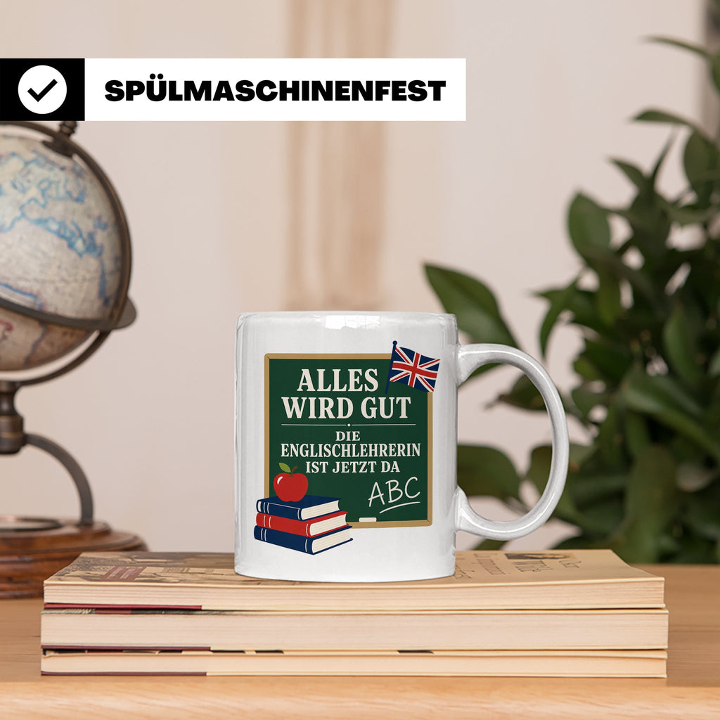 Englischlehrerin Tasse Alles wird gut die Englischlehrerin i – Weiß [farbe:weiß]