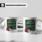 Englischlehrerin Tasse Alles wird gut die Englischlehrerin i – Weiß [farbe:weiß]