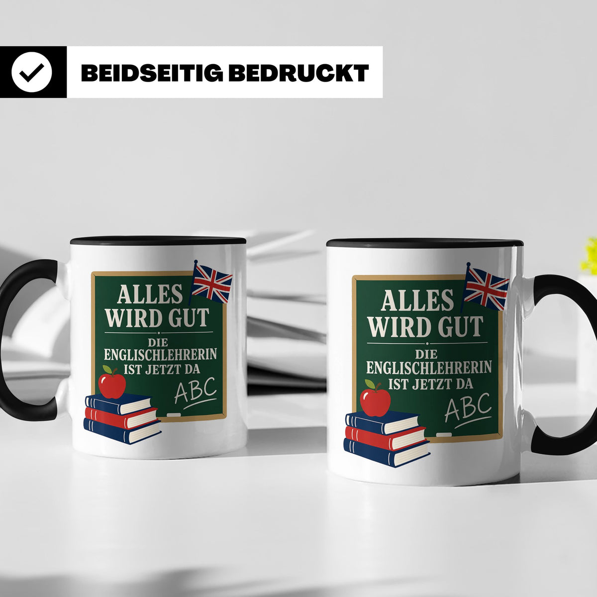 Englischlehrerin Tasse Alles wird gut die Englischlehrerin i – Schwarz [farbe:schwarz]