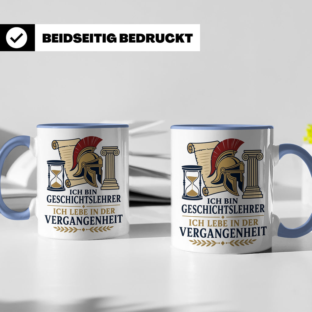 Geschichtslehrer Tasse Ich lebe in der Vergangenheit - Lusti – Blau [farbe:blau]