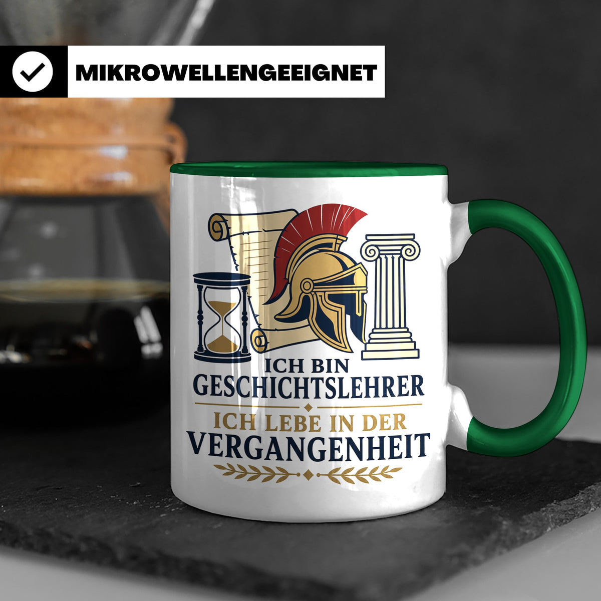 Geschichtslehrer Tasse Ich lebe in der Vergangenheit - Lusti – Grün [farbe:grün]