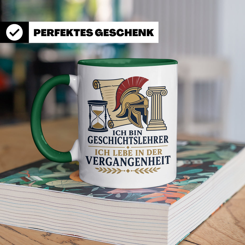 Geschichtslehrer Tasse Ich lebe in der Vergangenheit - Lusti – Grün [farbe:grün]