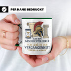 Geschichtslehrer Tasse Ich lebe in der Vergangenheit - Lusti – Grün [farbe:grün]