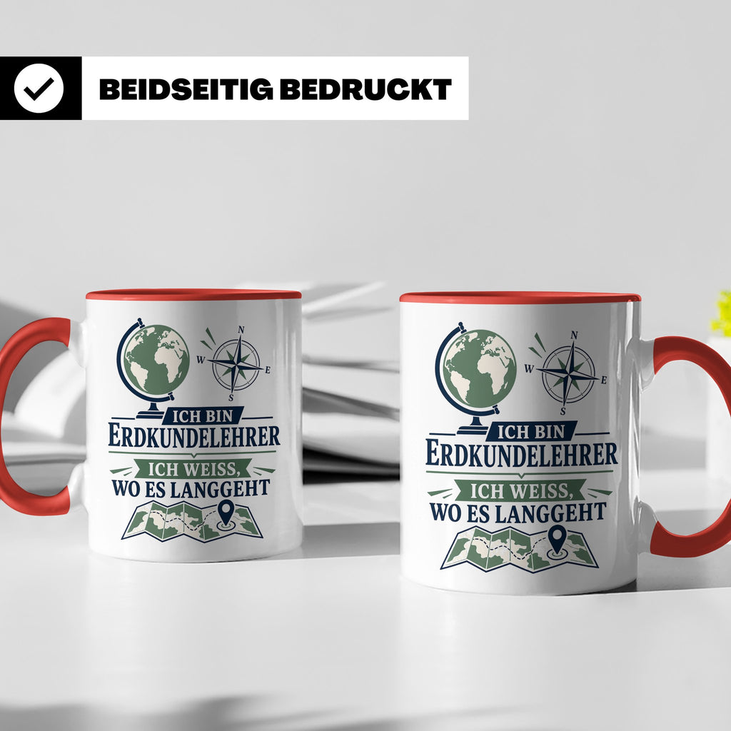 Erdkundelehrer Tasse Ich weiß wo es langgeht - Lustiges Gesc – Rot [farbe:rot]