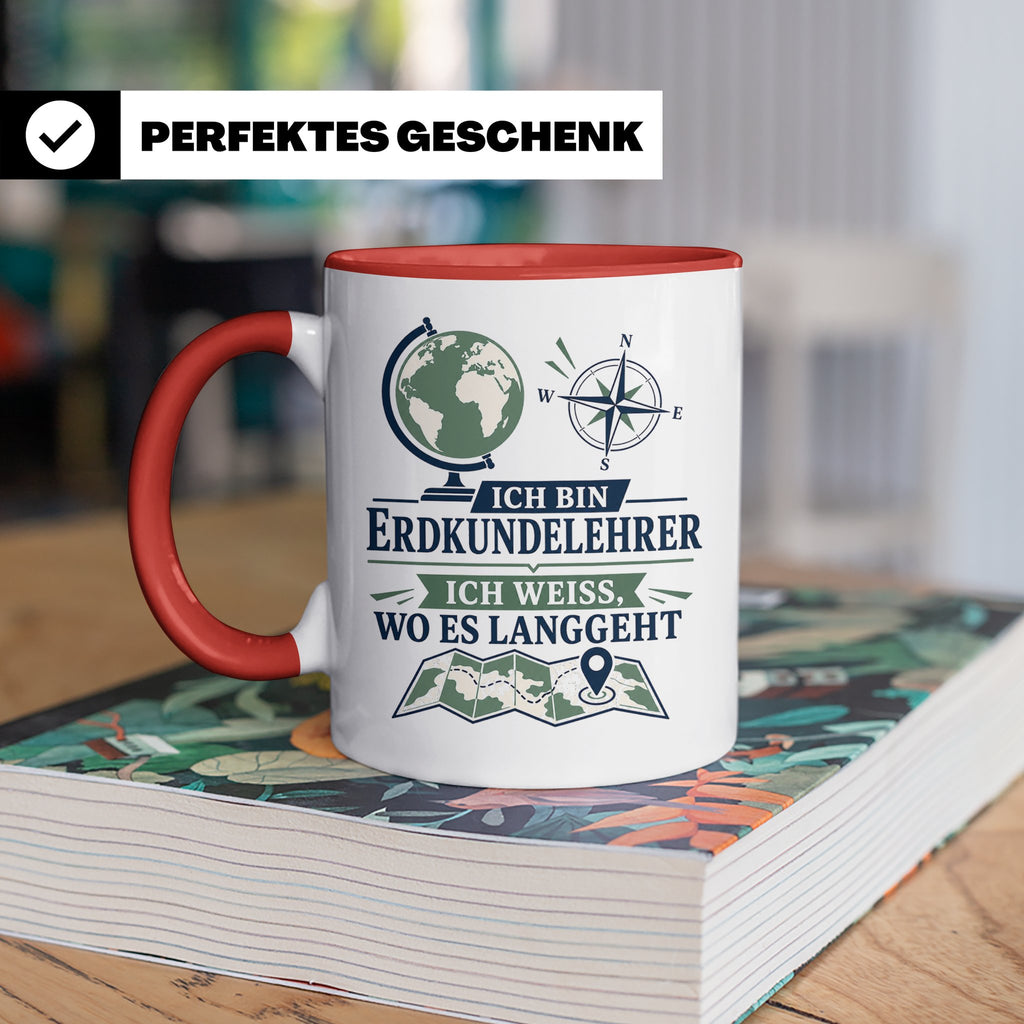 Erdkundelehrer Tasse Ich weiß wo es langgeht - Lustiges Gesc – Rot [farbe:rot]