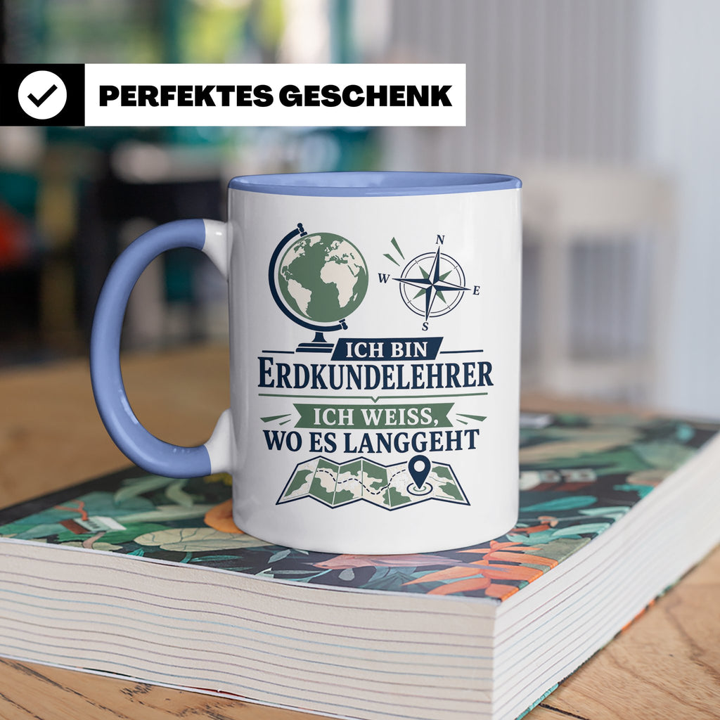 Erdkundelehrer Tasse Ich weiß wo es langgeht - Lustiges Gesc – Blau [farbe:blau]