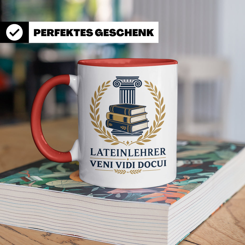 Lateinlehrer Tasse Veni Vidi Docui - Lustiges Geschenk für L – Rot [farbe:rot]