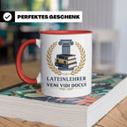 Lateinlehrer Tasse Veni Vidi Docui - Lustiges Geschenk für L – Rot [farbe:rot]