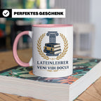 Lateinlehrer Tasse Veni Vidi Docui - Lustiges Geschenk für L – Rosa [farbe:rosa]